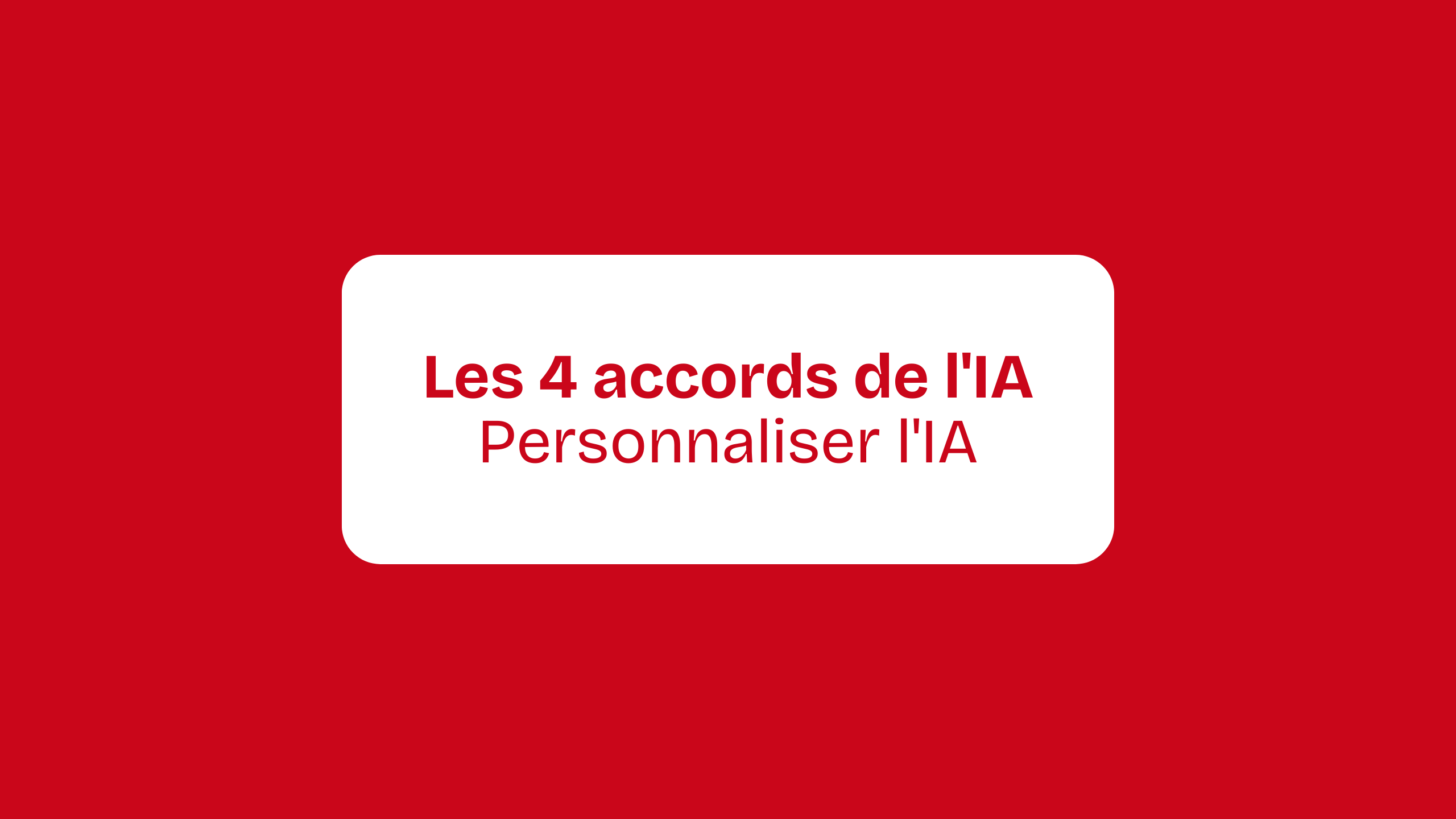 Guide 3 : Personnaliser l'IA